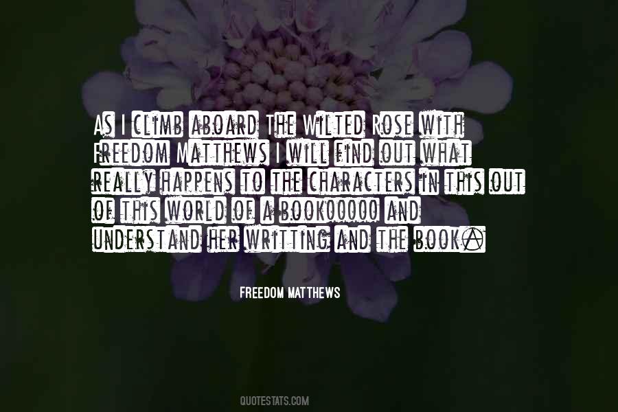 Freedom Matthews Quotes #1795329