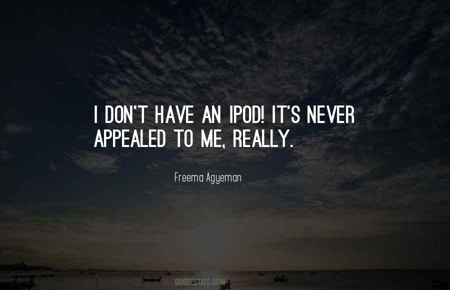 Freema Agyeman Quotes #1249197