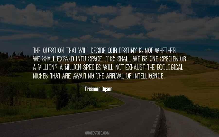Freeman Dyson Quotes #1254091