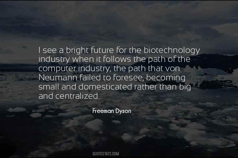 Freeman Dyson Quotes #1419433