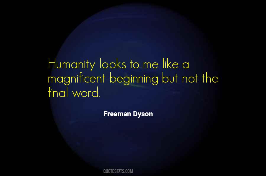 Freeman Dyson Quotes #360618