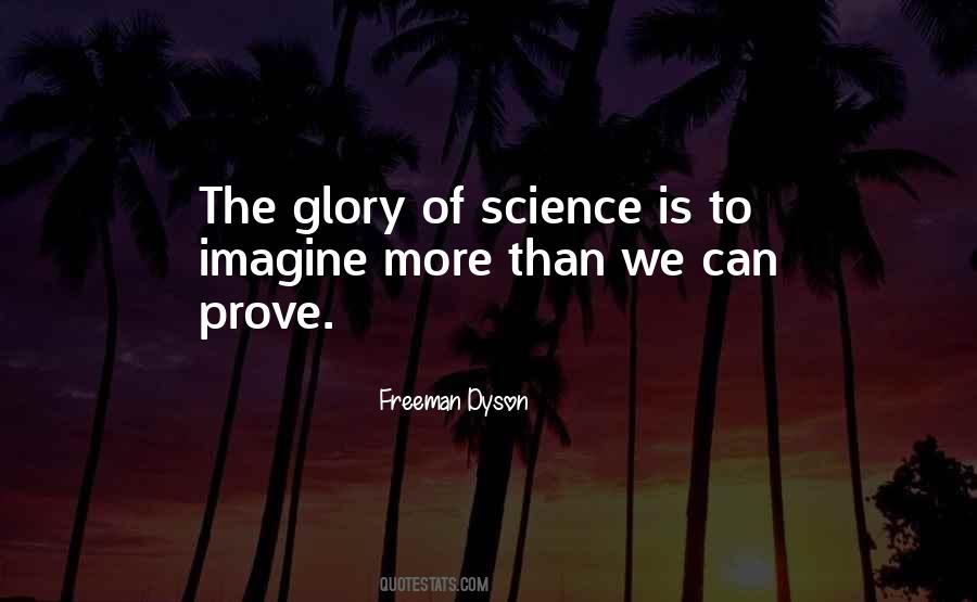 Freeman Dyson Quotes #740077