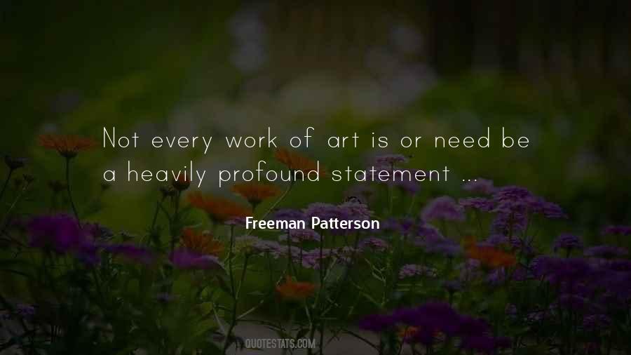 Freeman Patterson Quotes #1261095