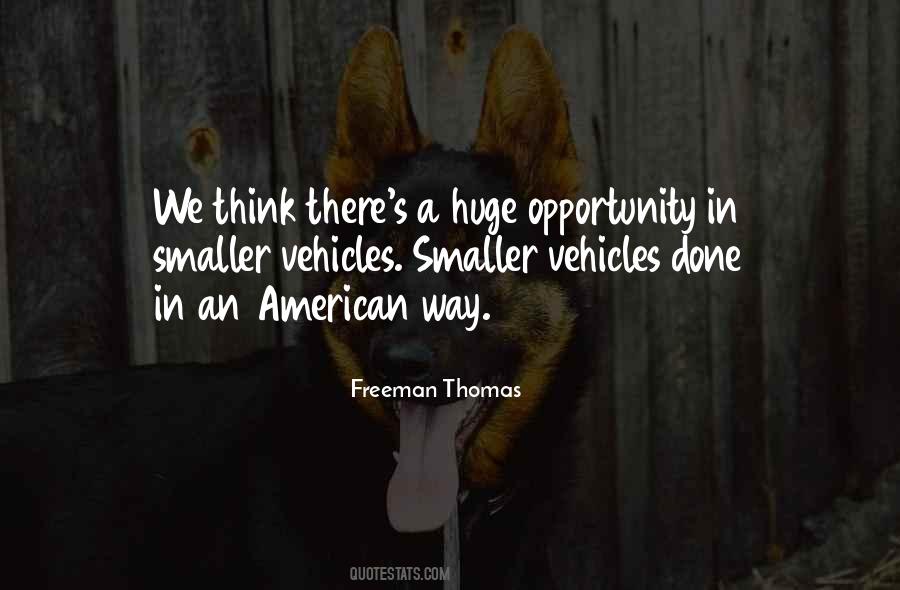 Freeman Thomas Quotes #216810