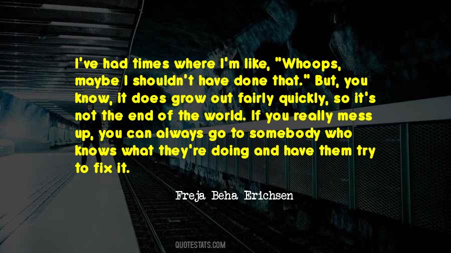 Freja Beha Erichsen Quotes #675756