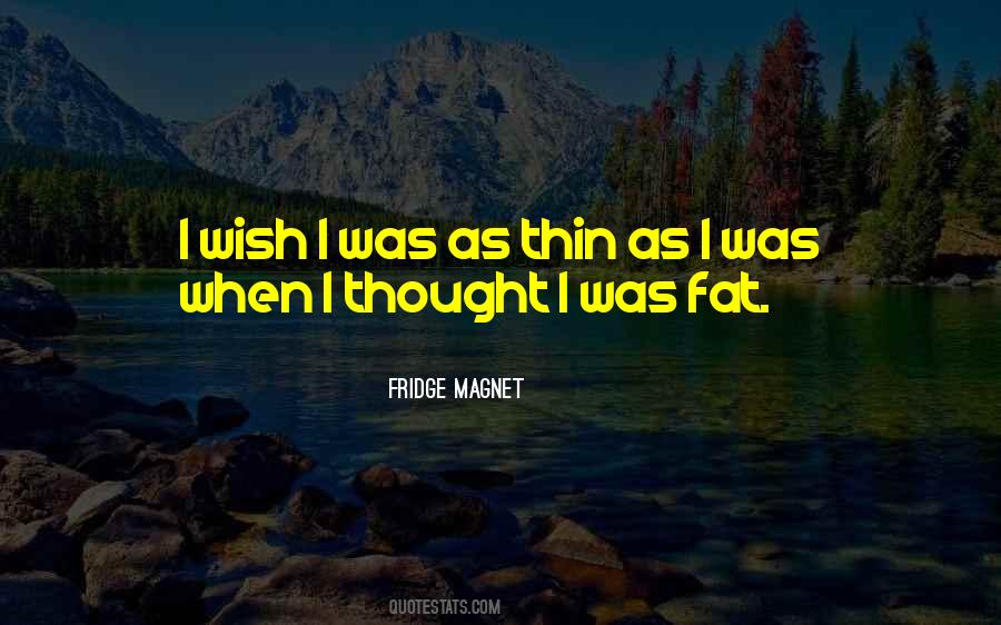 Fridge Magnet Quotes #469162 Fridge Magnet Quotes #469162