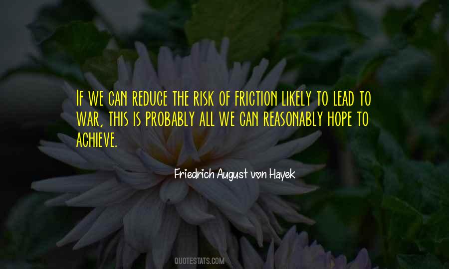 Friedrich August Von Hayek Quotes #1593743