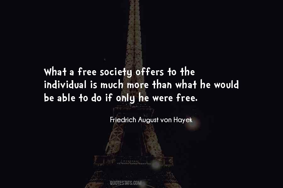 Friedrich August Von Hayek Quotes #260336