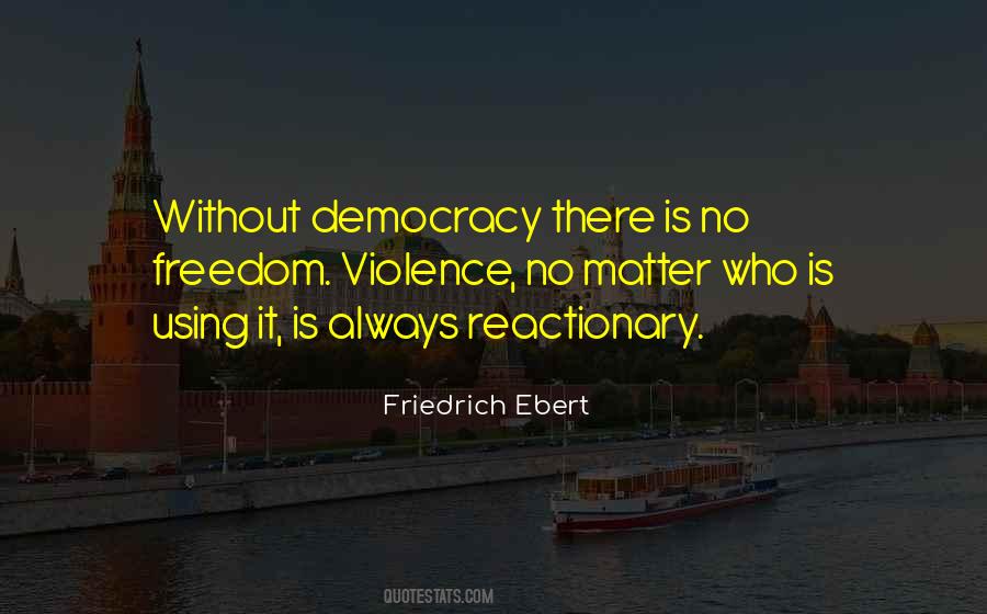 Friedrich Ebert Quotes #1683179