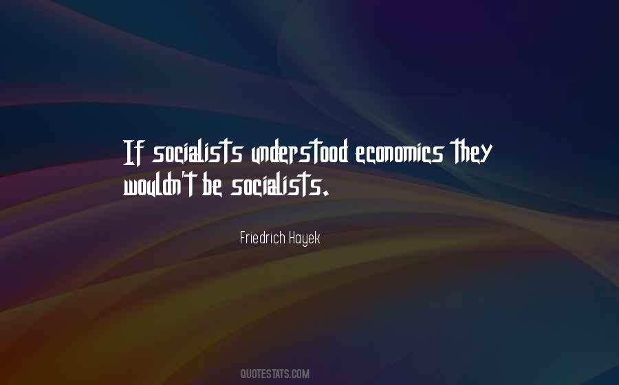Friedrich Hayek Quotes #1255473