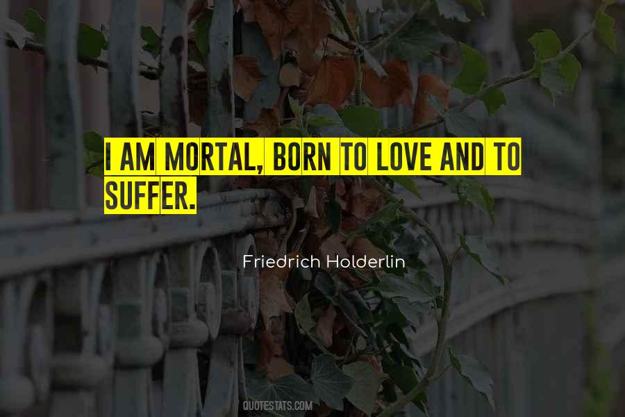 Friedrich Holderlin Quotes #1855644