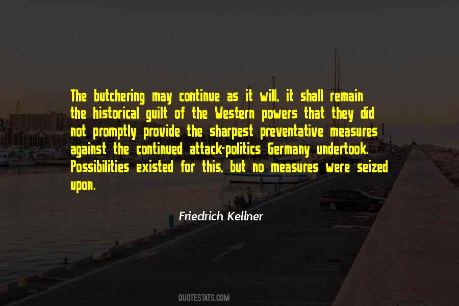 Friedrich Kellner Quotes #887138