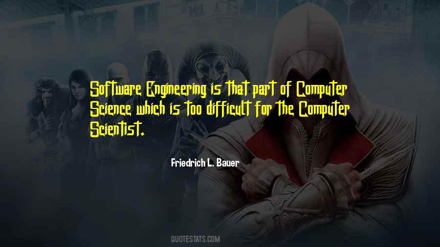 Friedrich L. Bauer Quotes #1791075 Friedrich L. Bauer Quotes #1791075