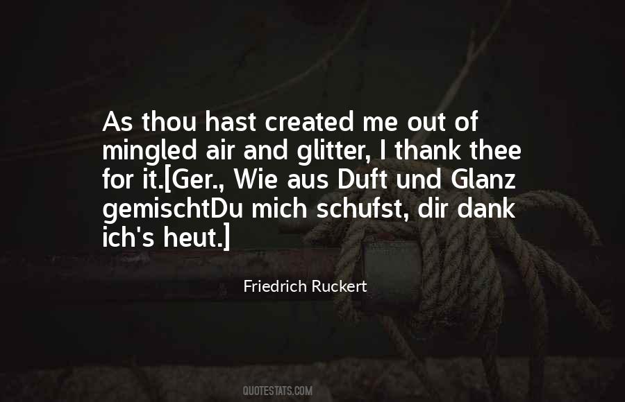 Friedrich Ruckert Quotes #1225805