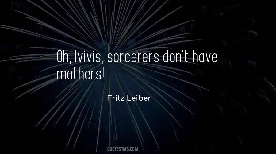 Fritz Leiber Quotes #440812