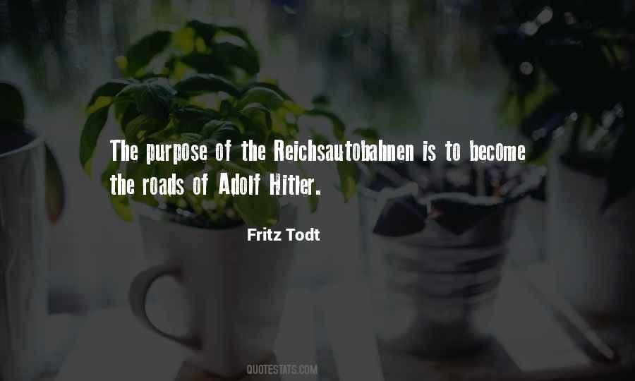 Fritz Todt Quotes #133480