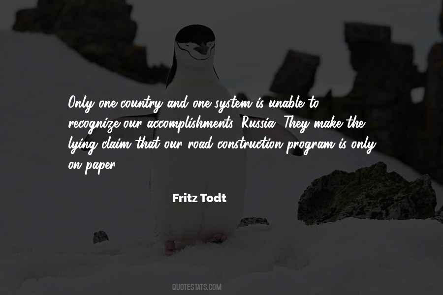 Fritz Todt Quotes #1524032
