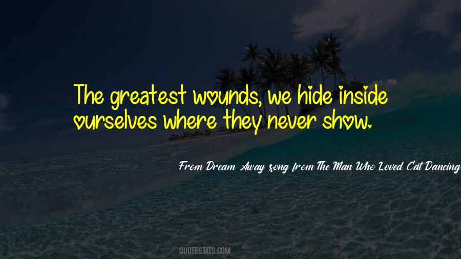 From Dream Away Song From The Man Who Loved Cat Dancing Quotes #1494488 From Dream Away Song From The Man Who Loved Cat Dancing Quotes #1494488