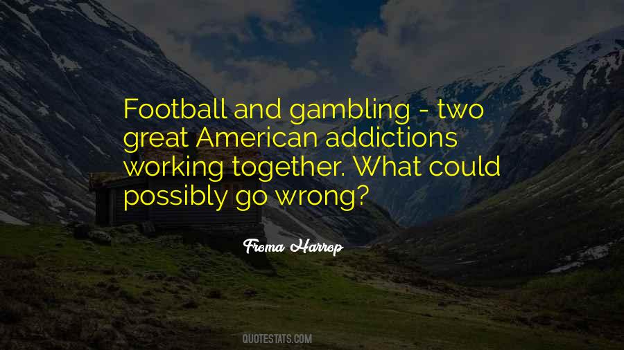Froma Harrop Quotes #767585 Froma Harrop Quotes #767585