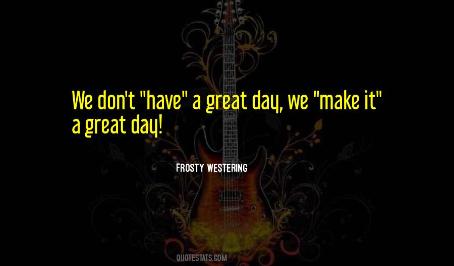 Frosty Westering Quotes #613612