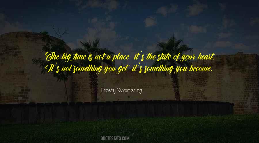 Frosty Westering Quotes #974122