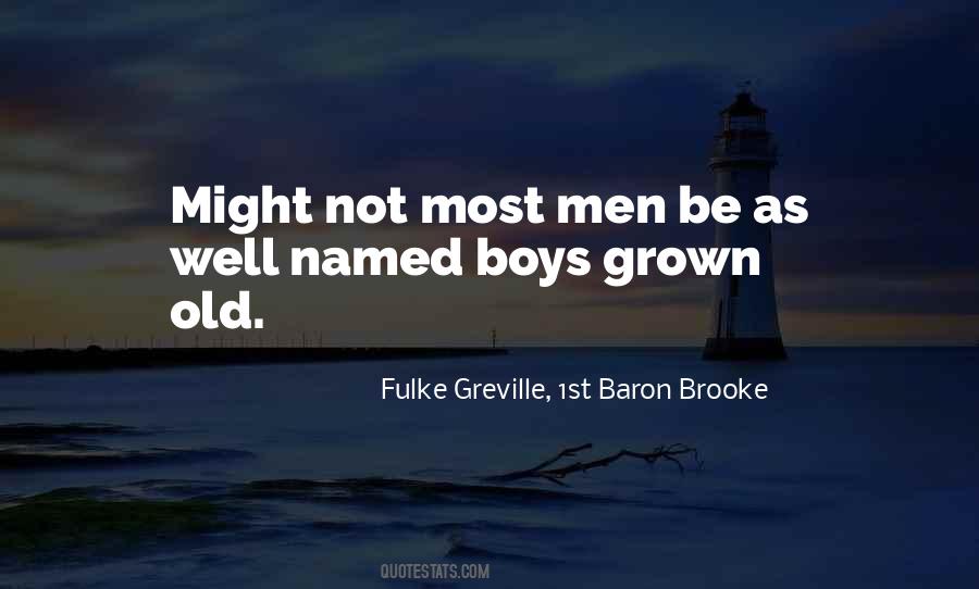 Fulke Greville, 1st Baron Brooke Quotes #126106