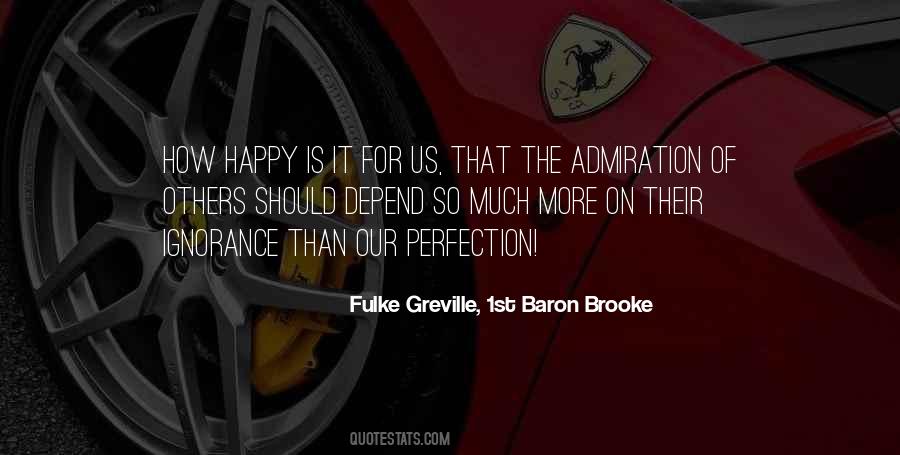 Fulke Greville, 1st Baron Brooke Quotes #1507800