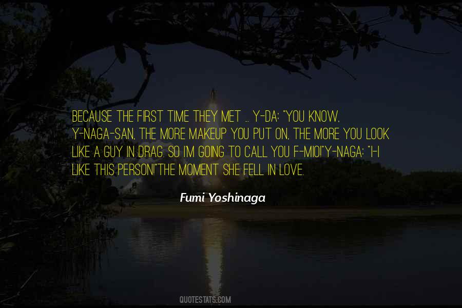 Fumi Yoshinaga Quotes #1637021