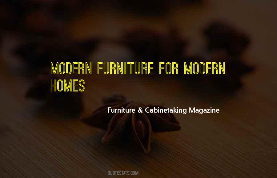 Furniture & Cabinetaking Magazine Quotes #1473177