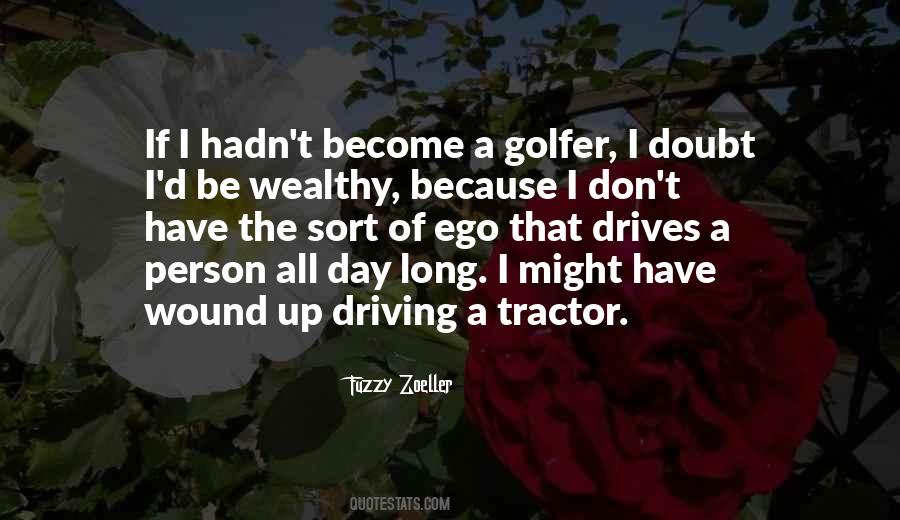 Fuzzy Zoeller Quotes #160393