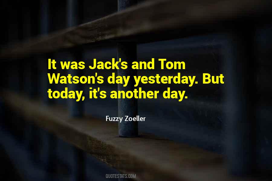 Fuzzy Zoeller Quotes #698612