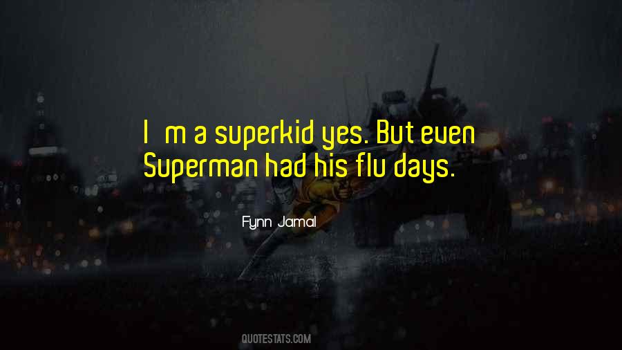 Fynn Jamal Quotes #1530772