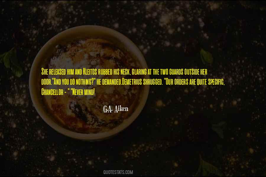 G.A. Aiken Quotes #1000922