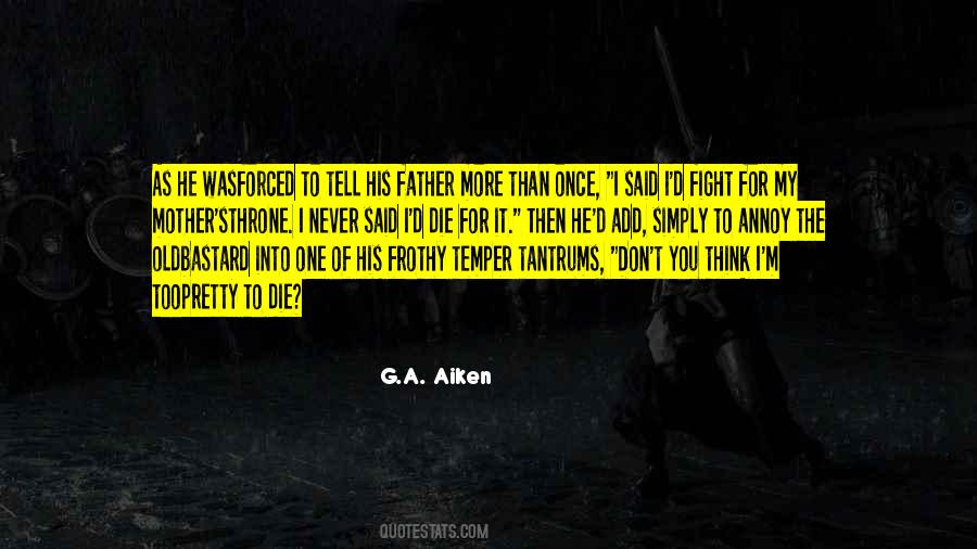 G.A. Aiken Quotes #1545268