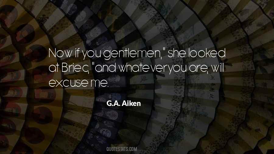 G.A. Aiken Quotes #1627129