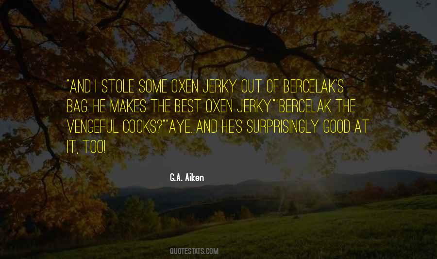 G.A. Aiken Quotes #1748596