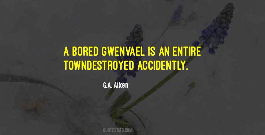 G.A. Aiken Quotes #454600