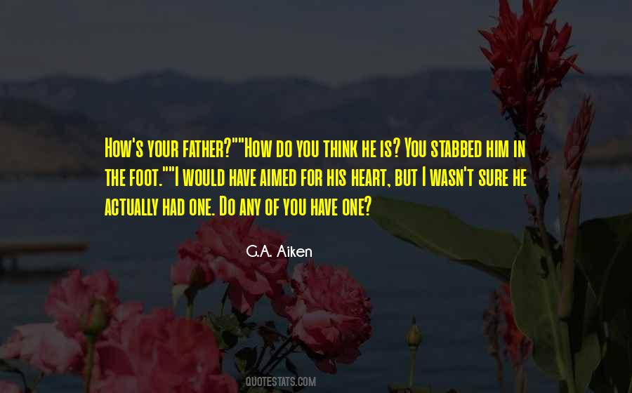 G.A. Aiken Quotes #629582