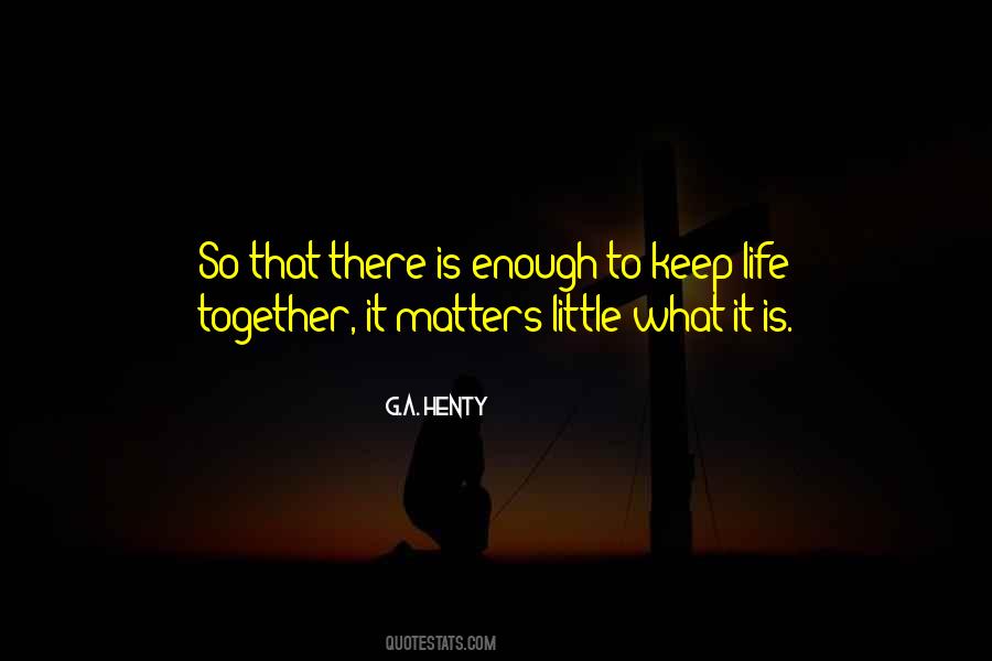G.A. Henty Quotes #704179