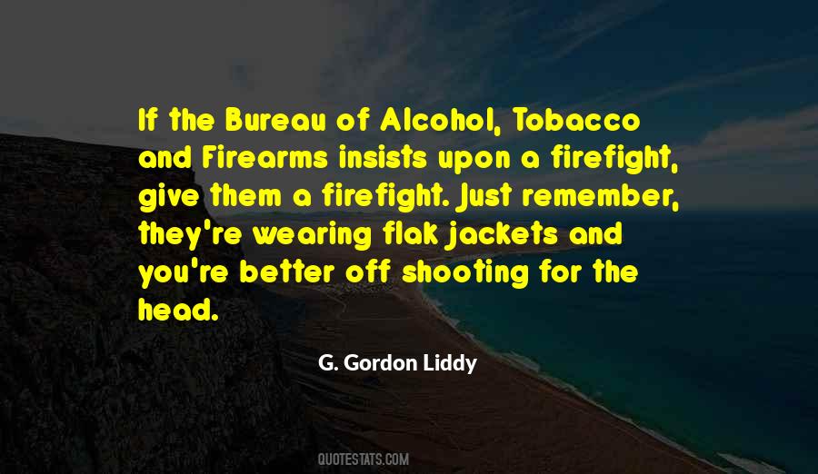 G. Gordon Liddy Quotes #1215134