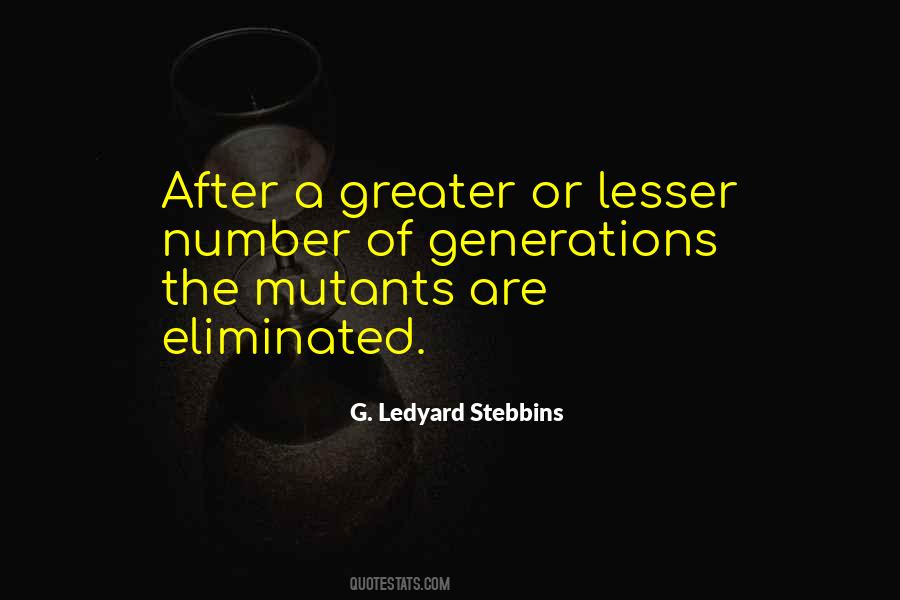 G. Ledyard Stebbins Quotes #398544