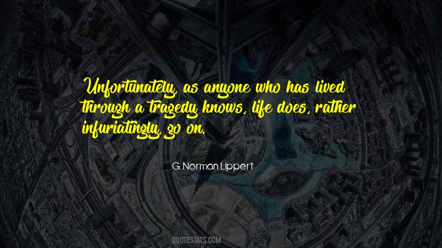 G. Norman Lippert Quotes #1605737