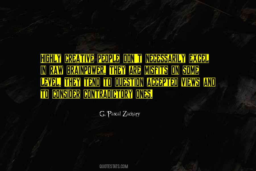 G. Pascal Zachary Quotes #1352398 G. Pascal Zachary Quotes #1352398