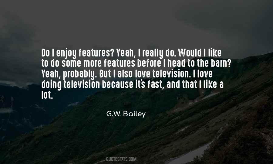 G.W. Bailey Quotes #387814
