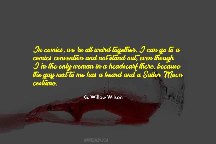 G. Willow Wilson Quotes #1081177