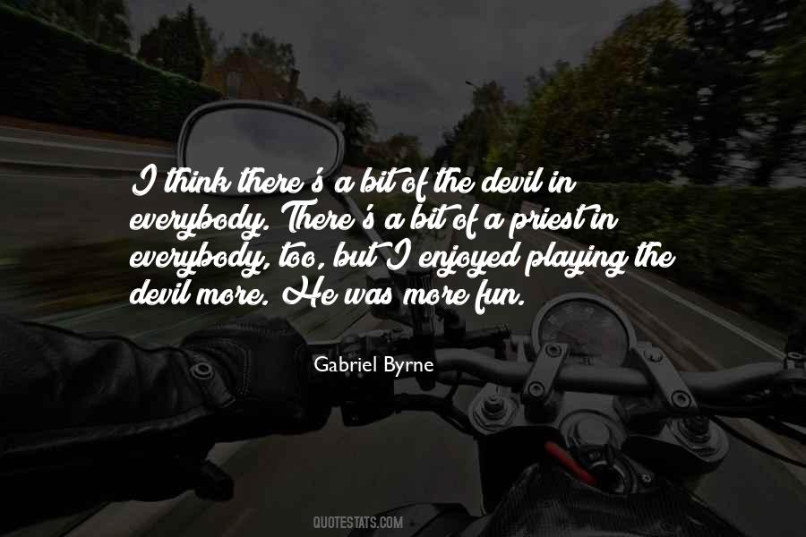 Gabriel Byrne Quotes #786187