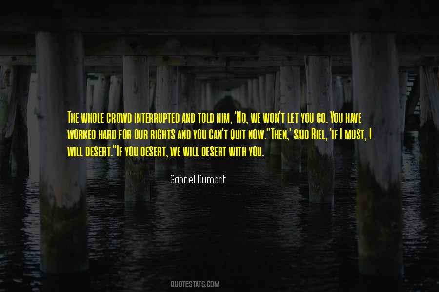 Gabriel Dumont Quotes #221051