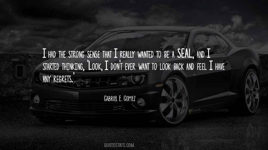 Gabriel E. Gomez Quotes #1147593