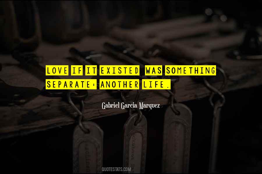 Gabriel Garcia Marquez Quotes #1119644