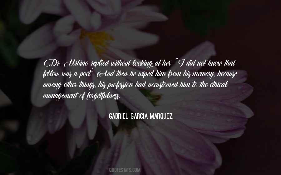 Gabriel Garcia Marquez Quotes #1692475